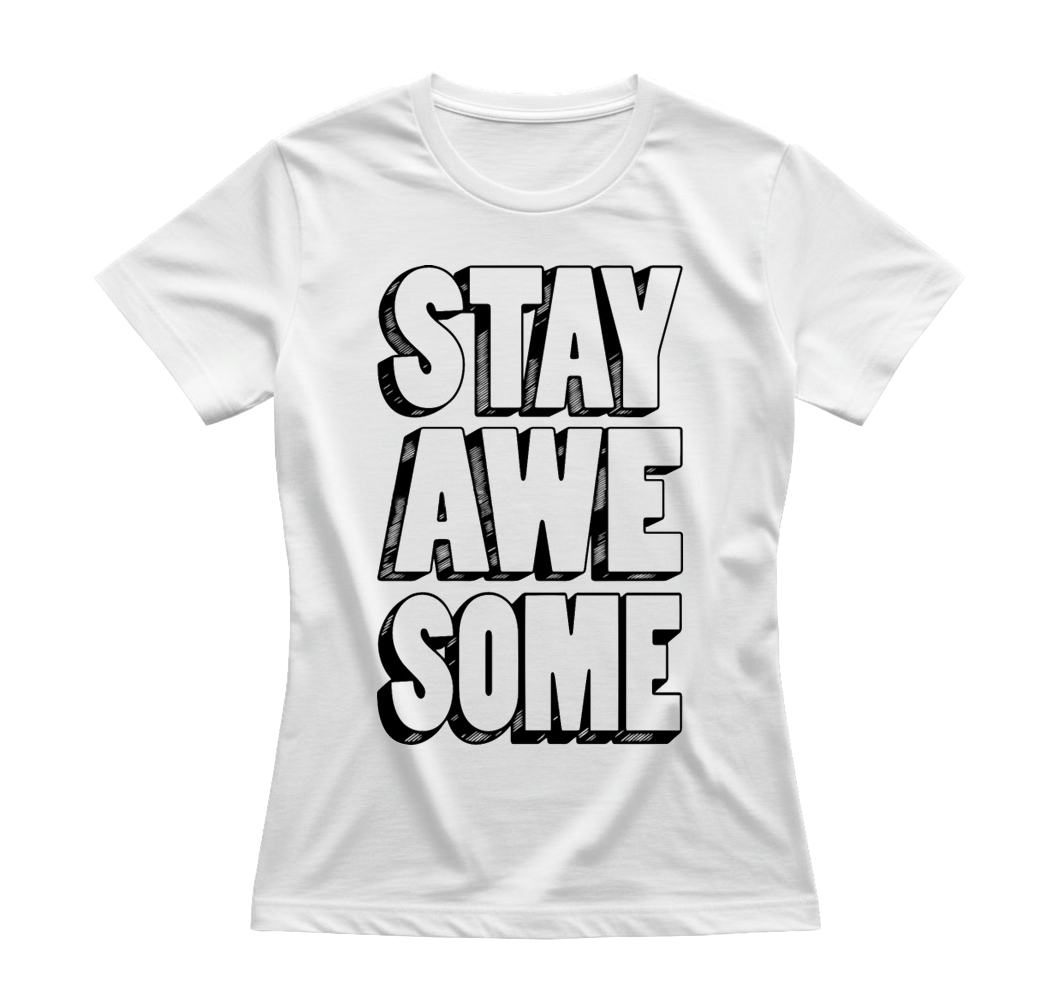 Stay awesome