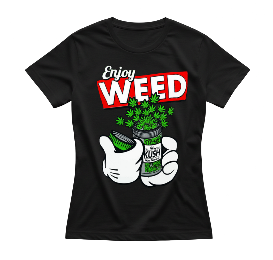 Enjoy weed